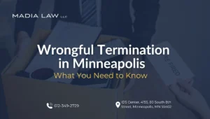 Wrongful Termination in Minneapolis - What You Need to Know