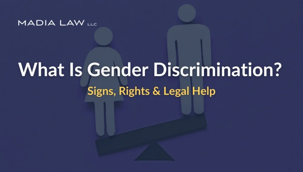 What Is Gender Discrimination- Madia Law LLC