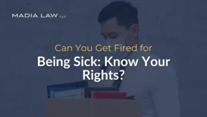 Can You Get Fired for Being Sick_ Know Your Rights