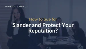 How to Sue for Slander and Protect Your Reputation