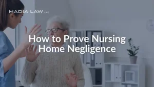 How to Prove Nursing Home Negligence