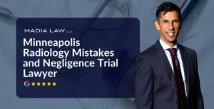 Minneapolis Radiology Mistakes and Negligence Trial Lawyer
