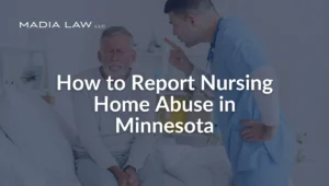 How to Report Nursing Home Abuse in Minnesota