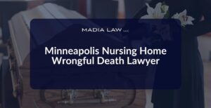 Nursing Home Wrongful Death Lawyer - Madia Law LLC