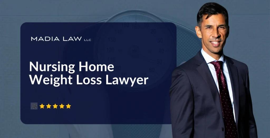 Nursing Home Weight Loss Lawyer - Madia Law