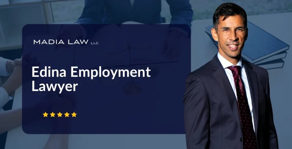 Edina Employment Lawyer - Madia Law
