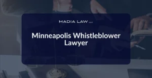 Minneapolis Whistleblower Lawyer - Madia Law