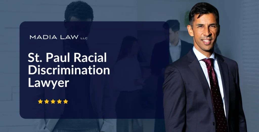 St. Paul Racial Discrimination Lawyer - Madia Law