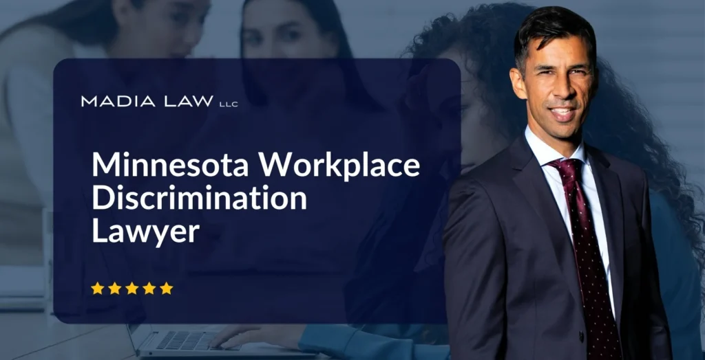 Minnesota Workplace Discrimination Lawyer - Madia Law LLC