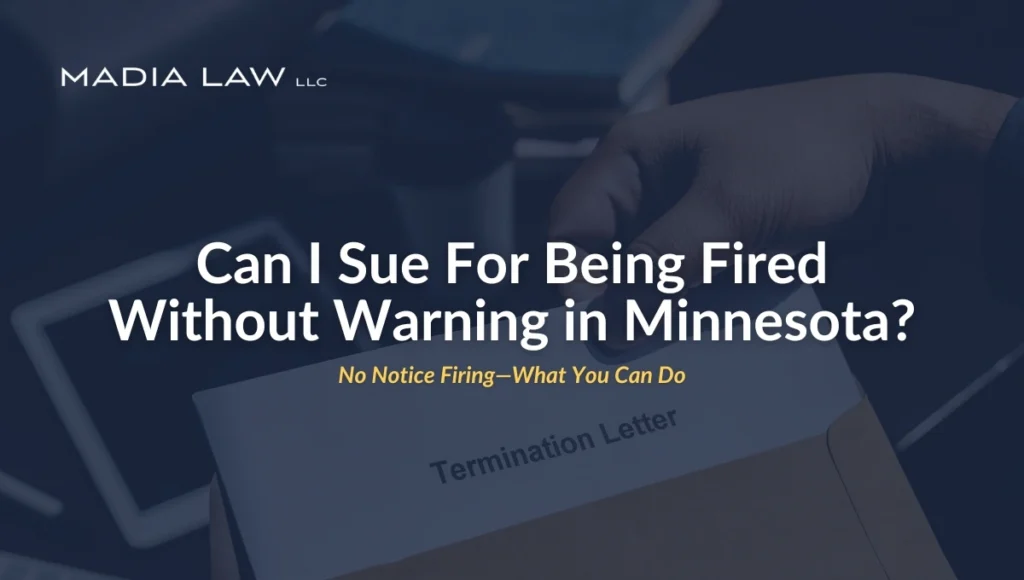 Can I Sue For Being Fired Without Warning in Minnesota?