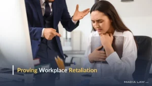 How to Prove Retaliation in the Workplace: A Guide for Minnesota Employees